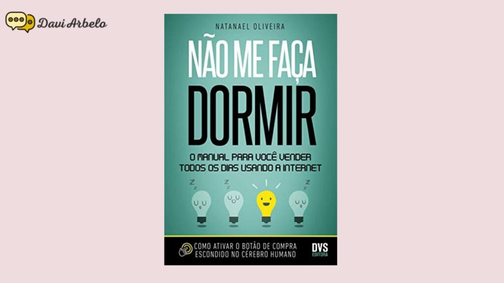 Livro não me faça dormi - Natanael Oliveira - blog davi arbelo
