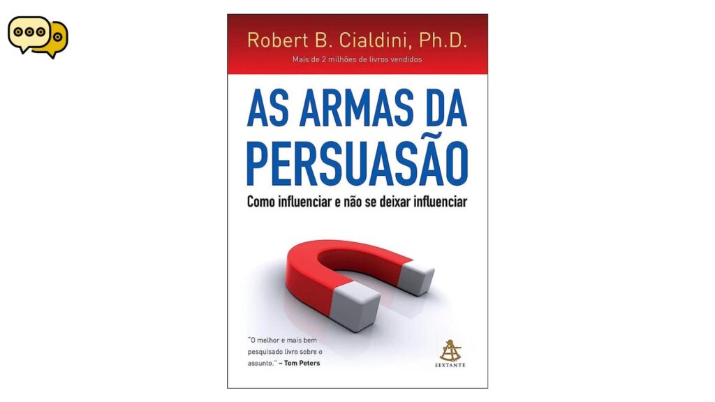 LIvro As armas da Persuasão de Robert Cialdini