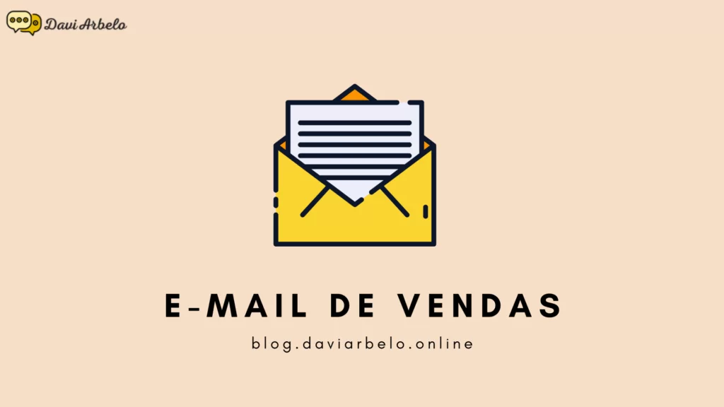E-mail Marketing de vendas. Blog Davi Arbelo