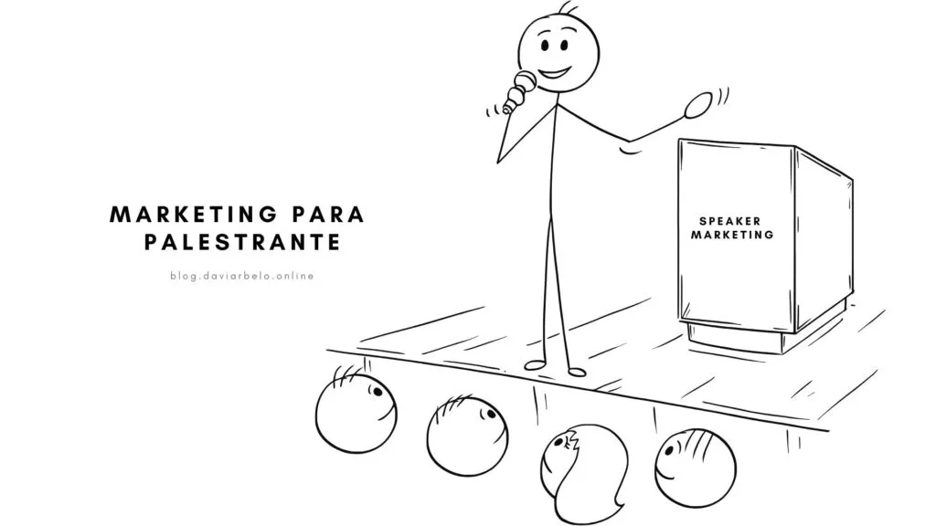 Marketing para palestrante: estratégias básicas e avançadas